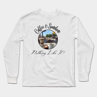 "Coffee & Sunshine" Apparel Long Sleeve T-Shirt